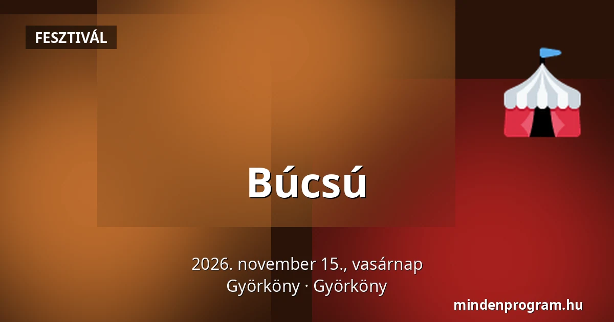 Búcsú — Györköny, Györköny