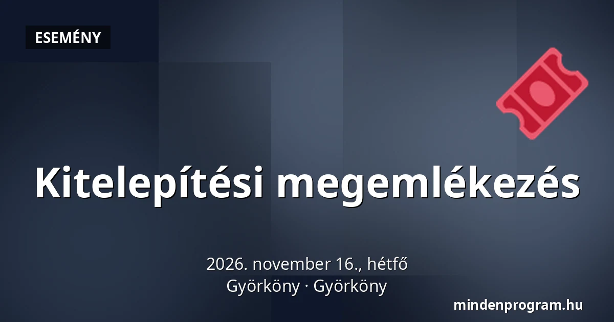 Kitelepítési megemlékezés — Györköny, Györköny