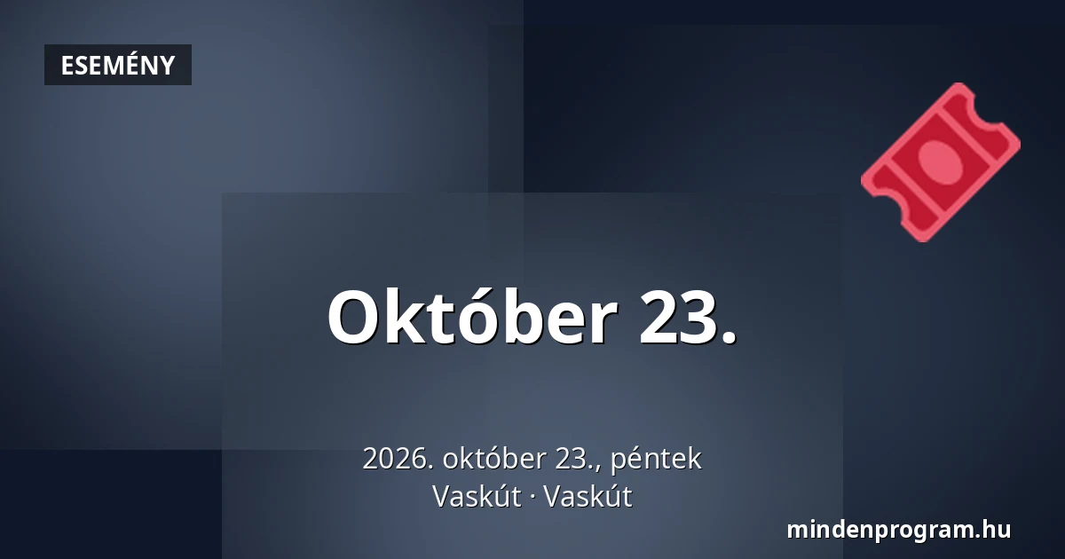 Október 23. — Vaskút, Vaskút
