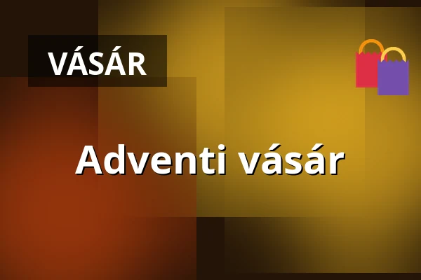 Adventi vásár — Erdőbénye, Erdőbénye