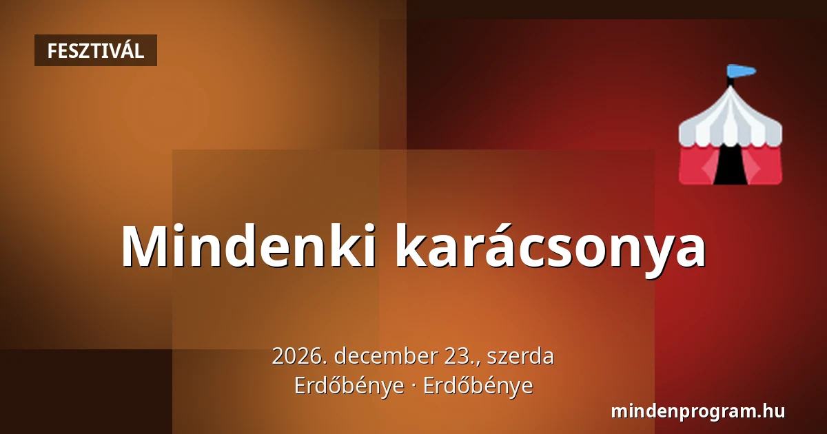 Mindenki karácsonya — Erdőbénye, Erdőbénye