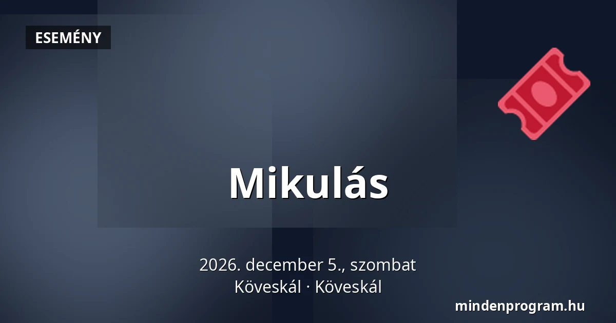 Mikulás — Köveskál, Köveskál