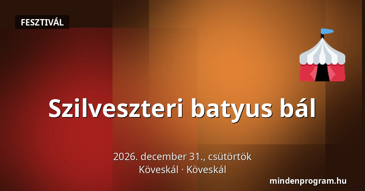 Szilveszteri batyus bál — Köveskál, Köveskál