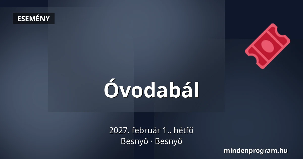 Óvodabál — Besnyő, Besnyő