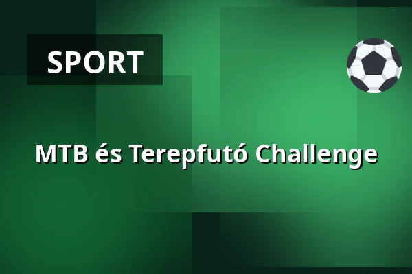MTB és Terepfutó Challenge — Bükkzsérc, Bükkzsérc