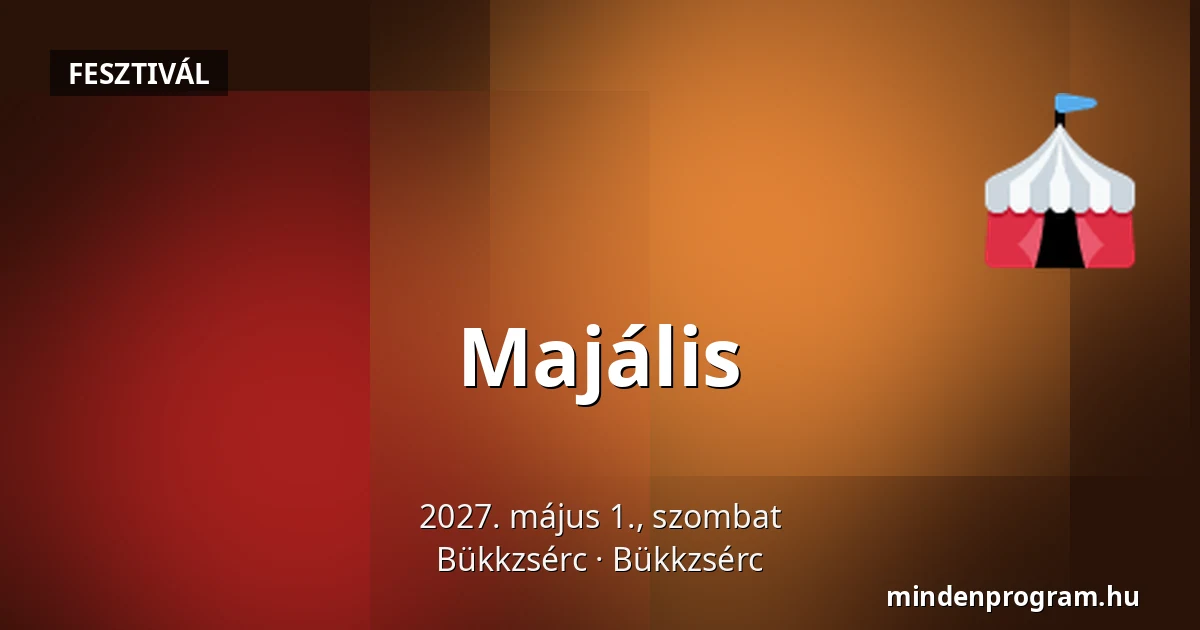 Majális — Bükkzsérc, Bükkzsérc