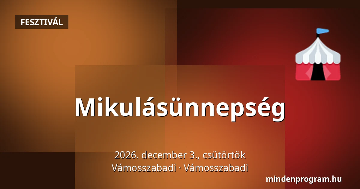Mikulásünnepség — Vámosszabadi, Vámosszabadi