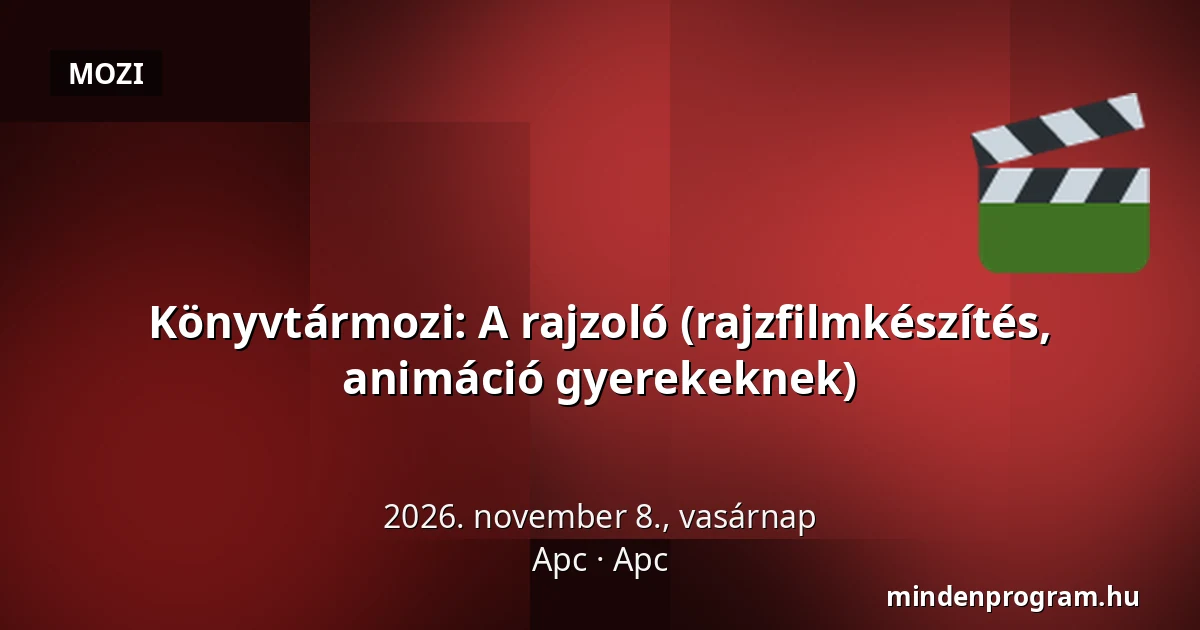 Könyvtármozi: A rajzoló (rajzfilmkészítés, animáció gyerekeknek) — Apc, Apc