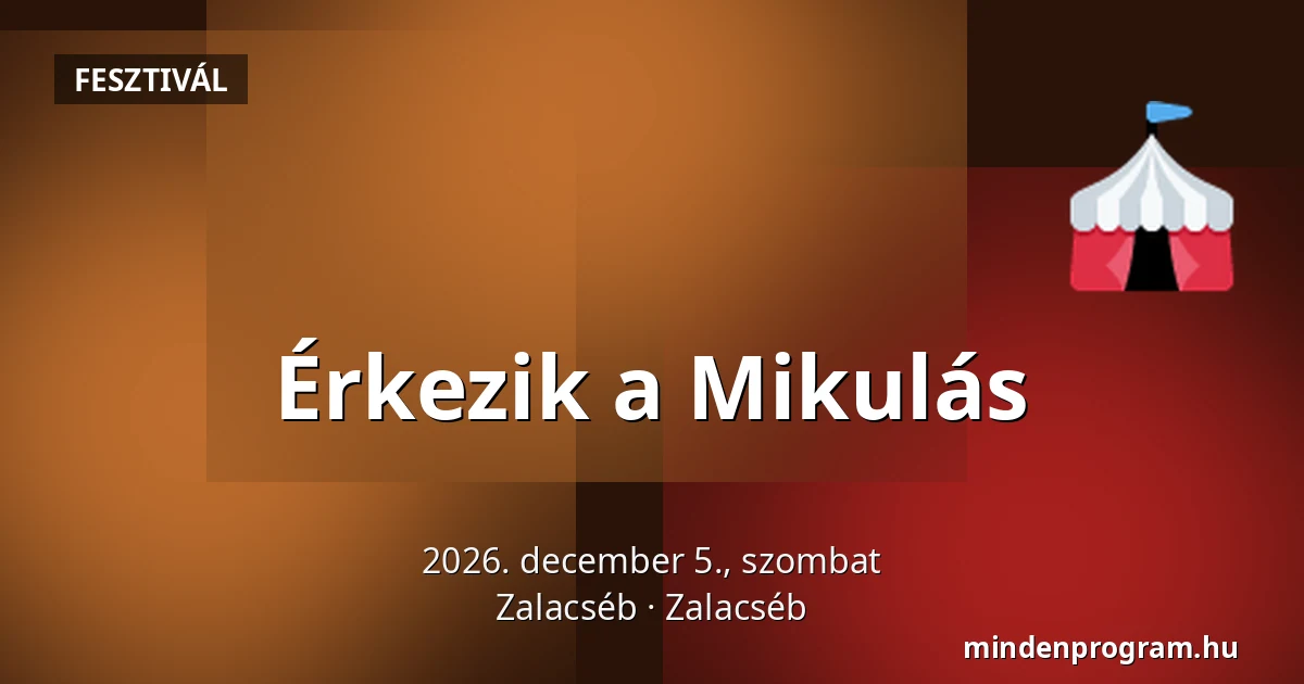 Érkezik a Mikulás — Zalacséb, Zalacséb