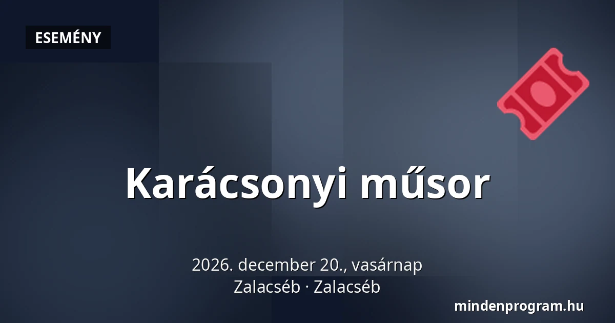 Karácsonyi műsor — Zalacséb, Zalacséb