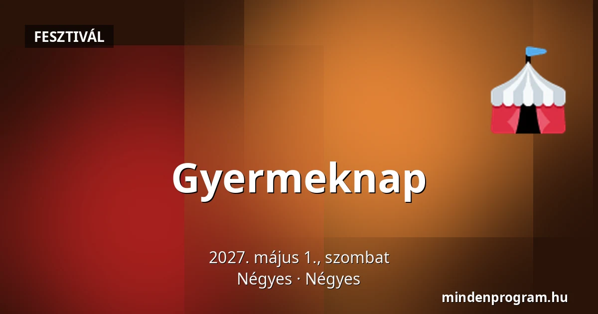 Gyermeknap — Négyes, Négyes