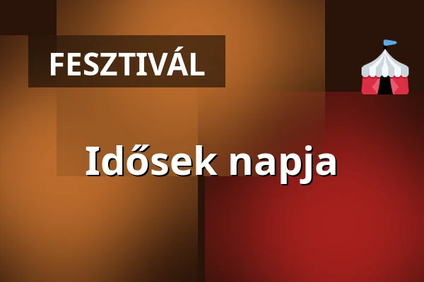 Idősek napja — Sátorhely, Sátorhely