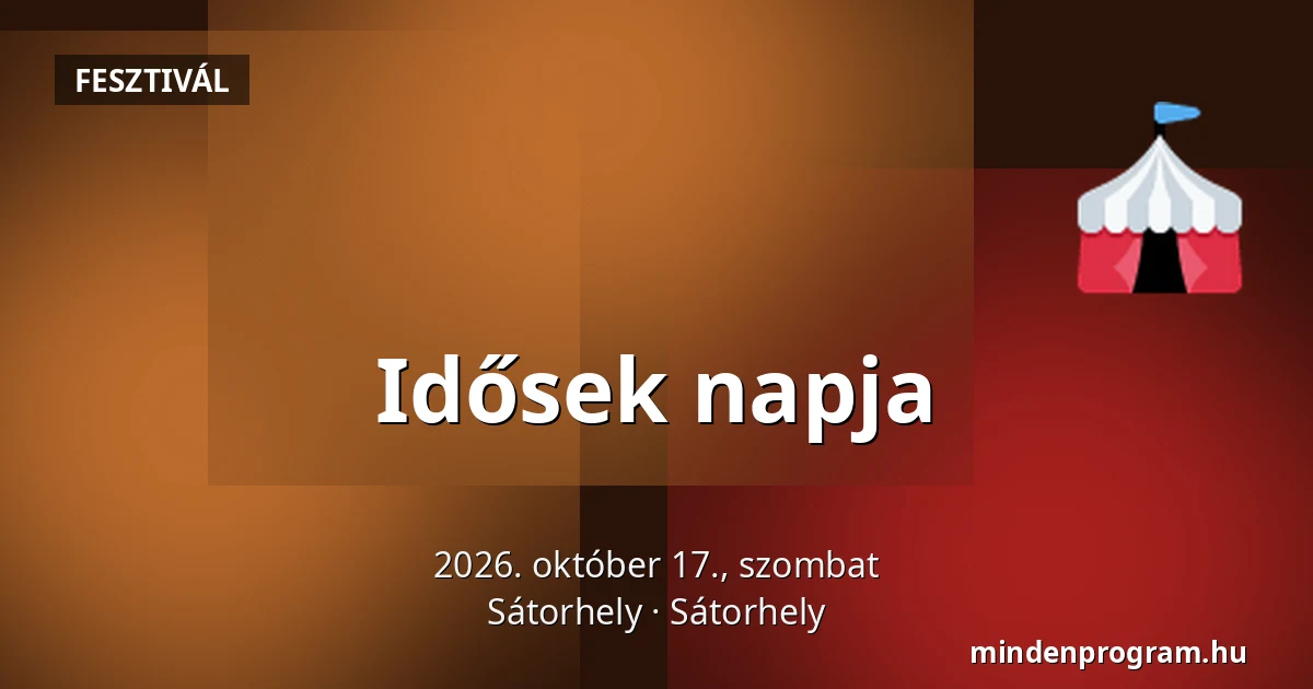 Idősek napja — Sátorhely, Sátorhely