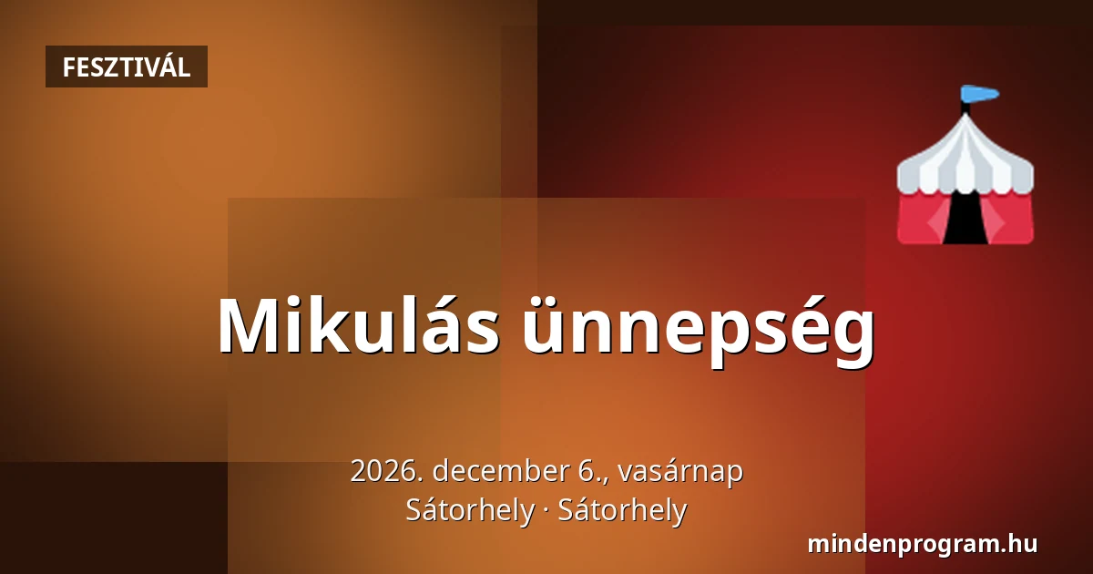 Mikulás ünnepség — Sátorhely, Sátorhely