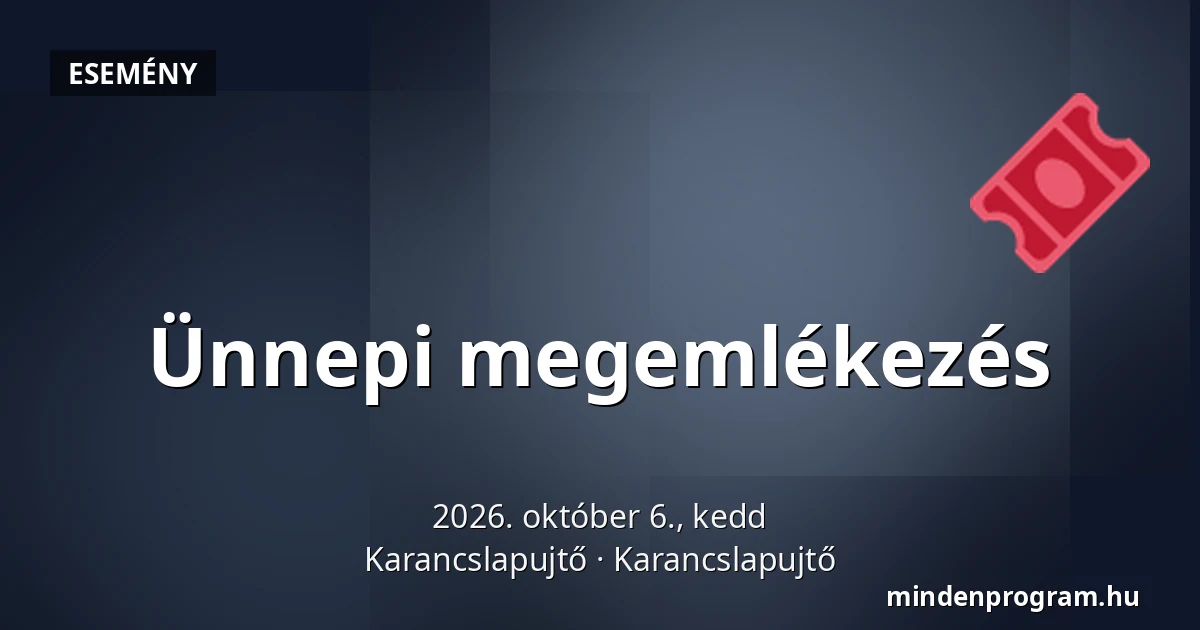 Ünnepi megemlékezés — Karancslapujtő, Karancslapujtő