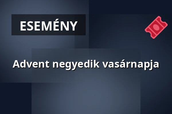 Advent negyedik vasárnapja — Karancslapujtő, Karancslapujtő