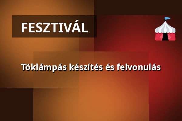 Töklámpás készítés és felvonulás — Jenő, Jenő