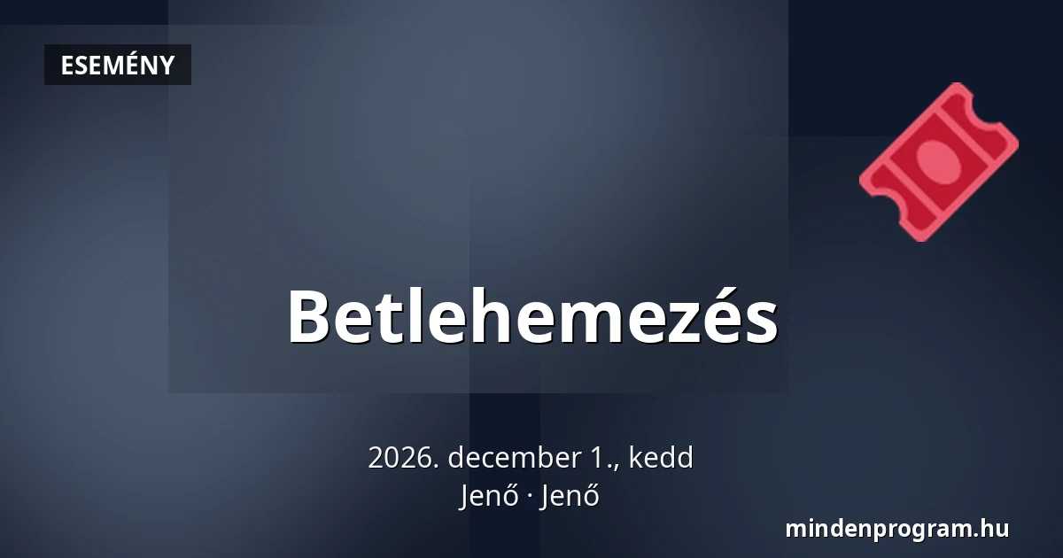 Betlehemezés — Jenő, Jenő