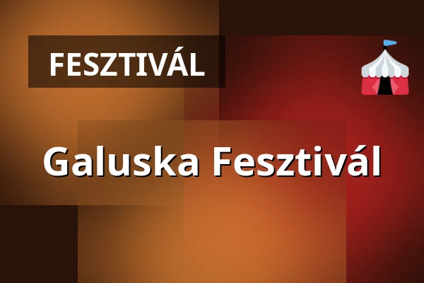 Galuska Fesztivál — Kakasd, Kakasd