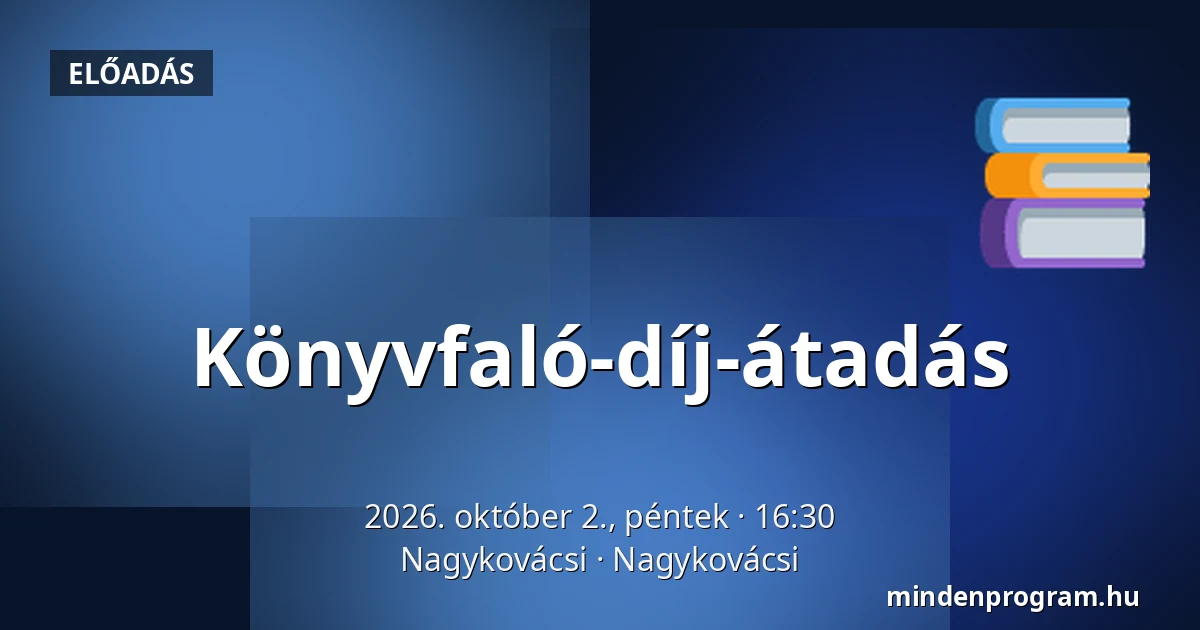 Könyvfaló-díj-átadás — Nagykovácsi, Nagykovácsi