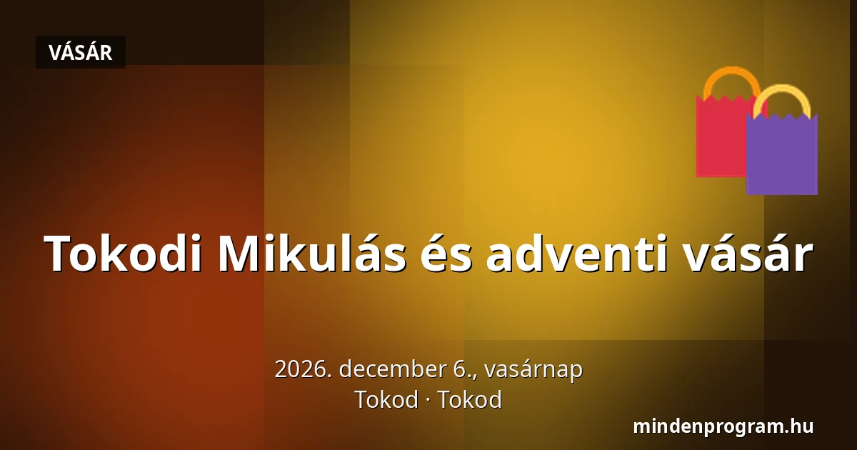 Tokodi Mikulás és adventi vásár — Tokod, Tokod