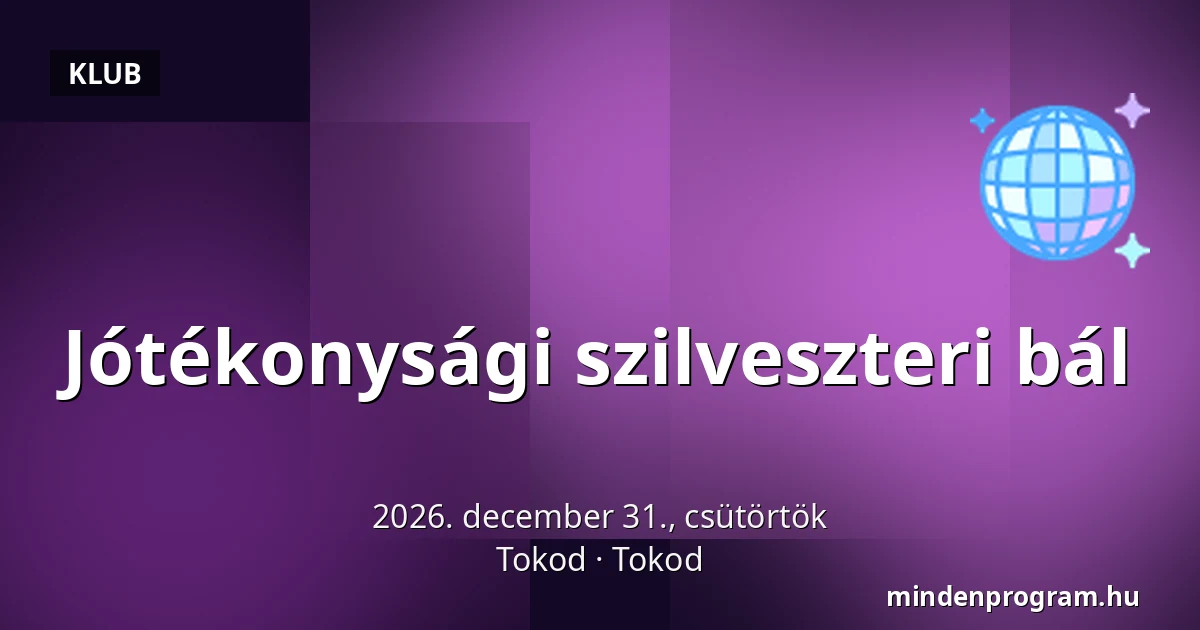Jótékonysági szilveszteri bál — Tokod, Tokod
