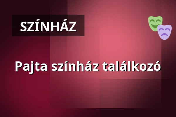Pajta színház találkozó — Sárkeresztúr, Sárkeresztúr