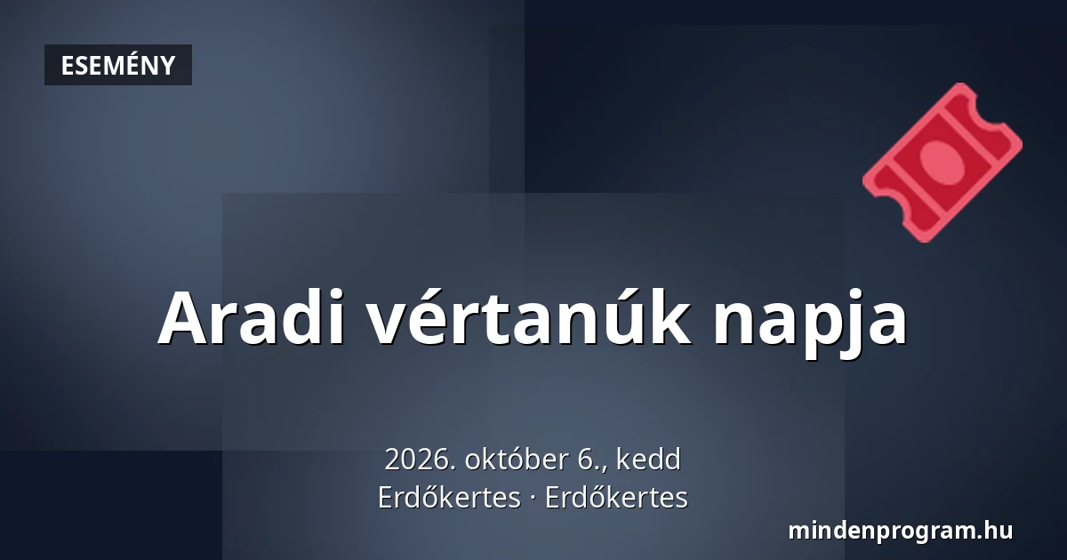 Aradi vértanúk napja — Erdőkertes, Erdőkertes