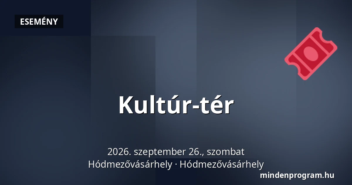 Kultúr-tér — Hódmezővásárhely, Hódmezővásárhely
