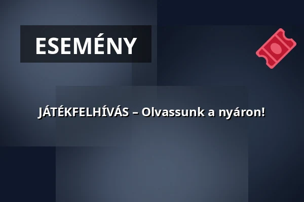 JÁTÉKFELHÍVÁS – Olvassunk a nyáron! — Gyöngyös, Gyöngyös