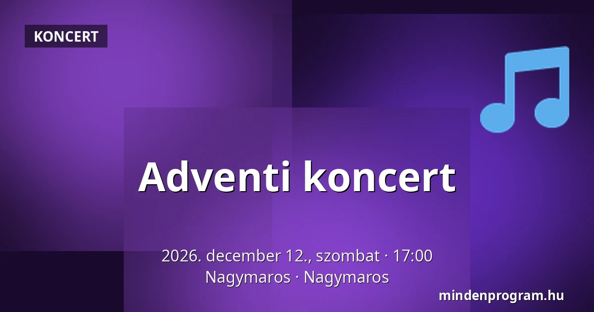 Adventi koncert — Nagymaros, Nagymaros