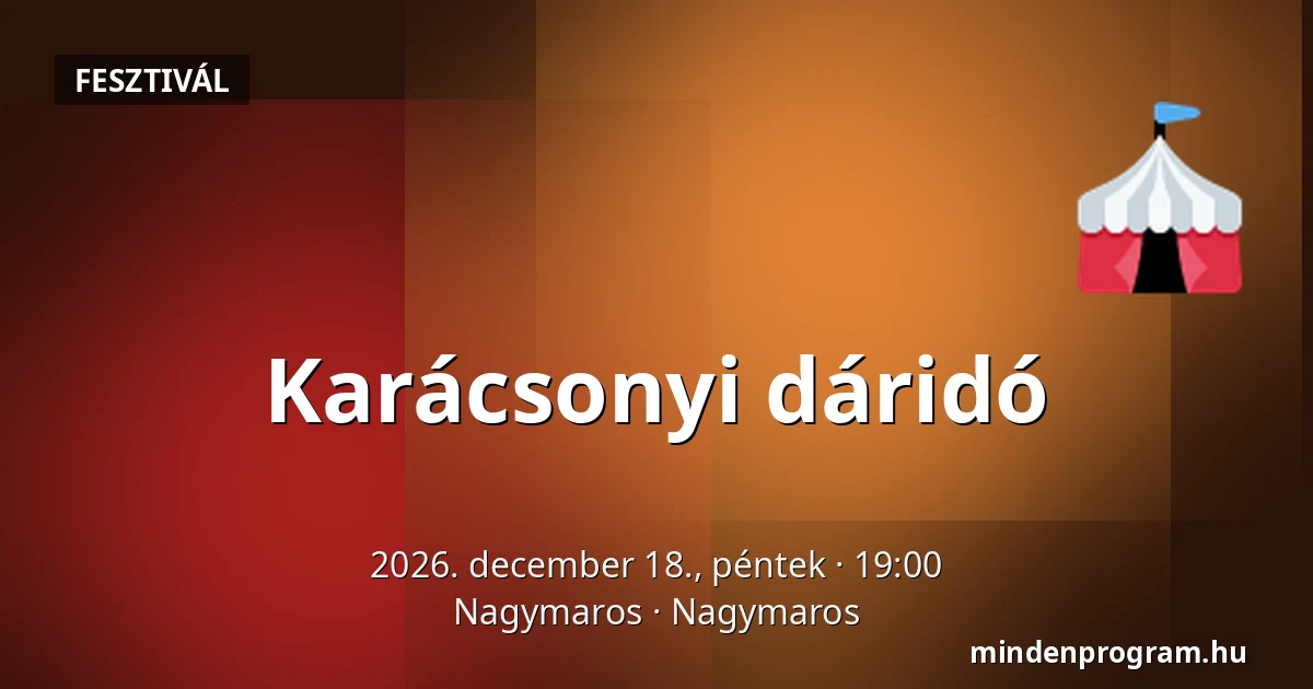 Karácsonyi dáridó — Nagymaros, Nagymaros