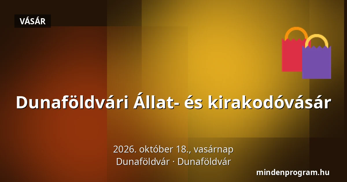 Dunaföldvári Állat- és kirakodóvásár — Dunaföldvár, Dunaföldvár