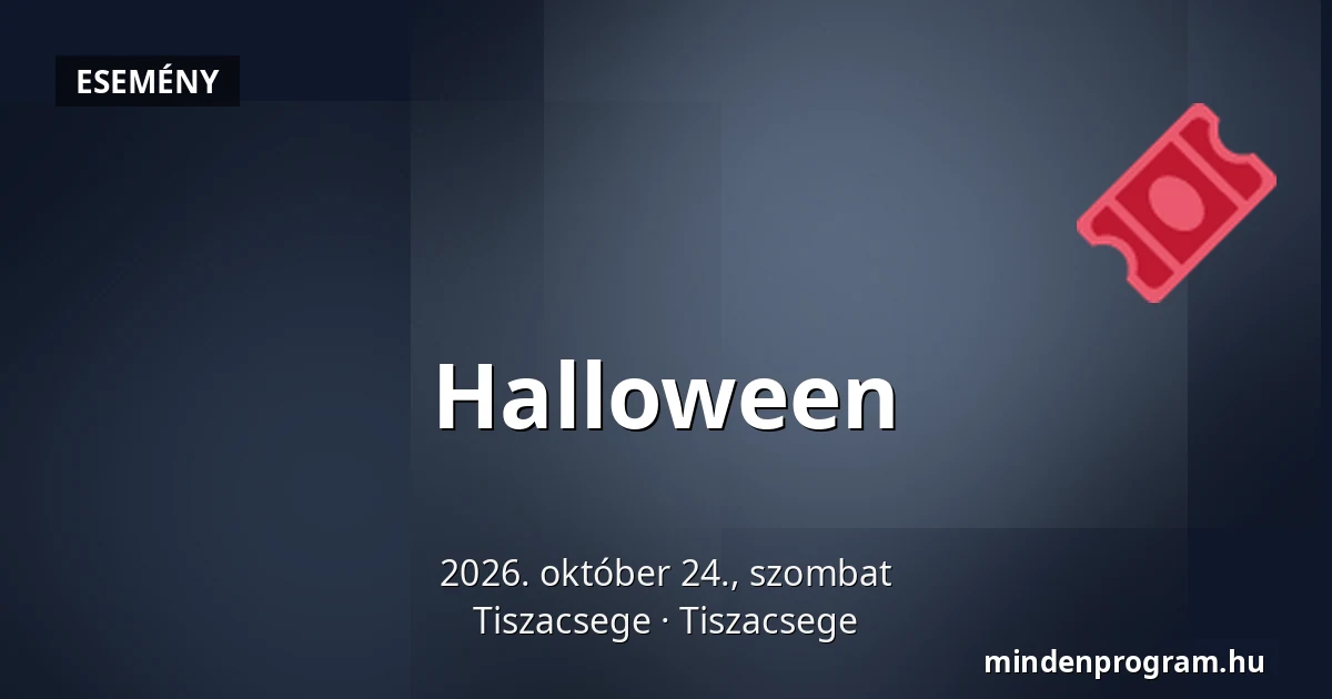 Halloween — Tiszacsege, Tiszacsege