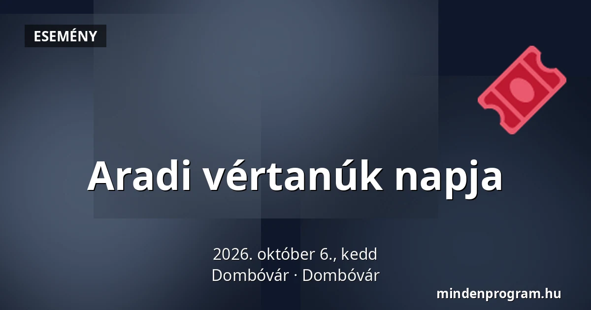Aradi vértanúk napja — Dombóvár, Dombóvár