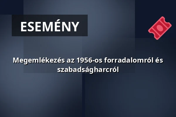 Megemlékezés az 1956-os forradalomról és szabadságharcról — Dombóvár, Dombóvár