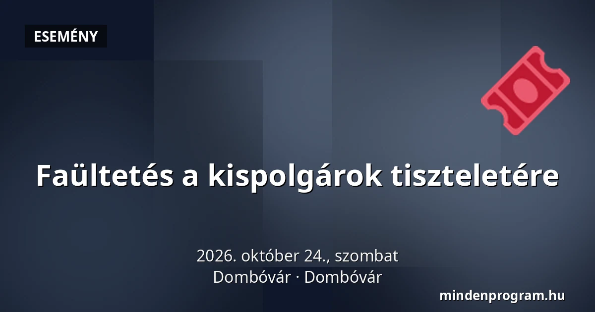 Faültetés a kispolgárok tiszteletére — Dombóvár, Dombóvár