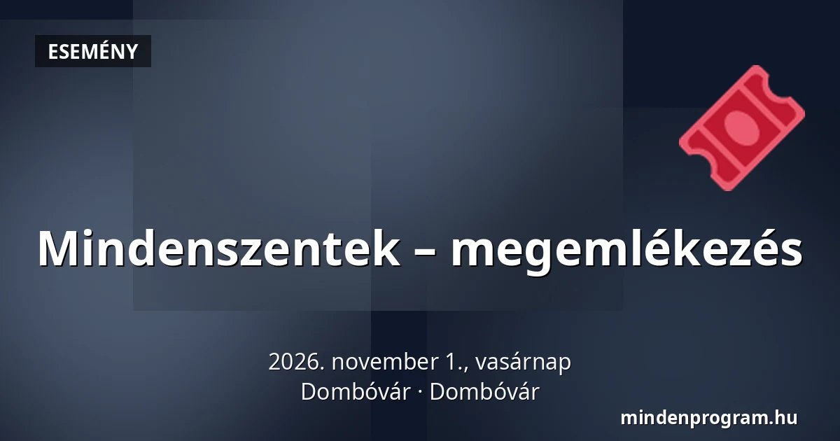 Mindenszentek – megemlékezés — Dombóvár, Dombóvár