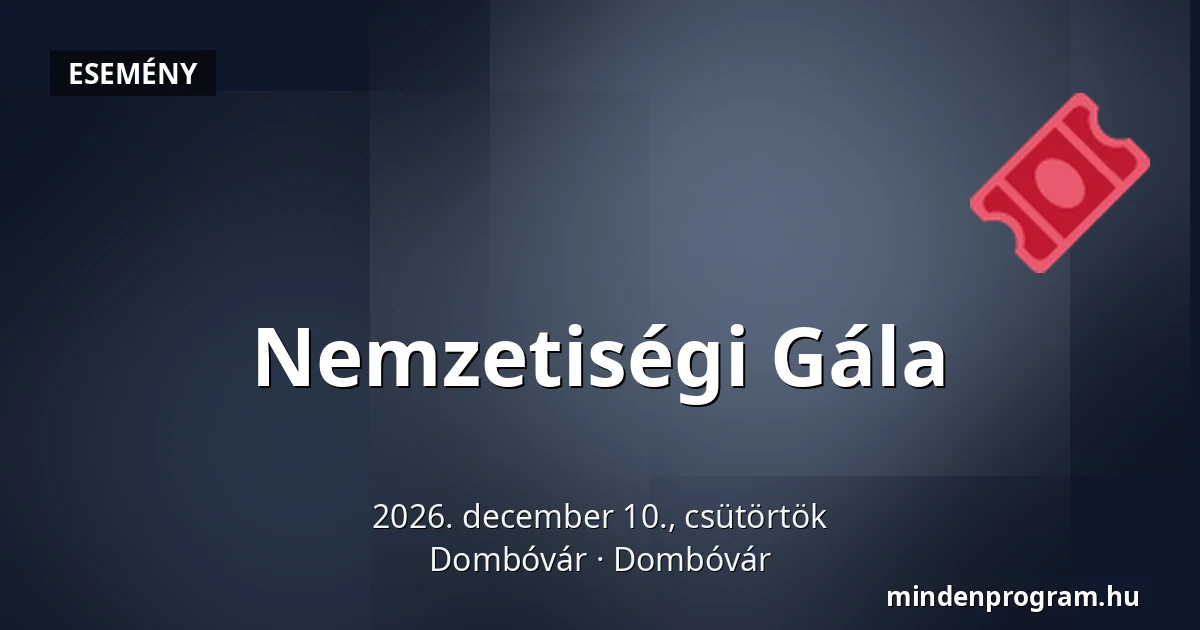 Nemzetiségi Gála — Dombóvár, Dombóvár