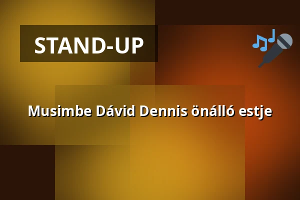 Musimbe Dávid Dennis önálló estje — Fehérgyarmat, Fehérgyarmat