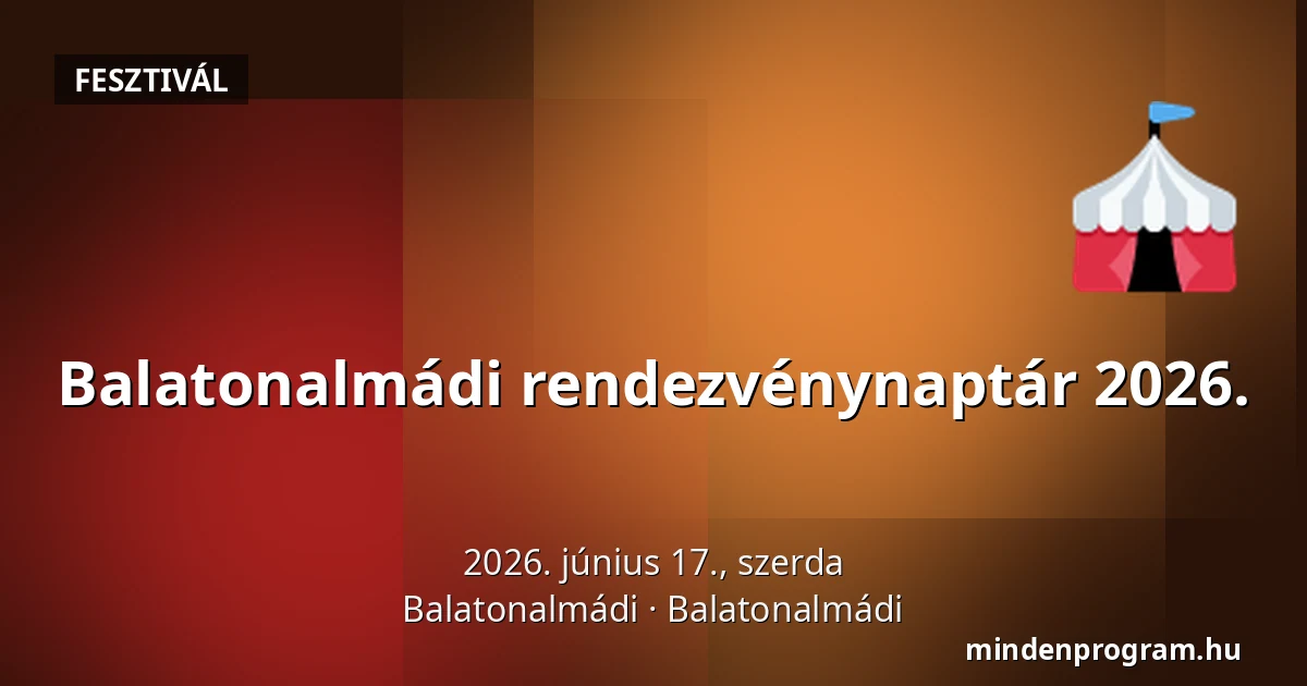 Balatonalmádi rendezvénynaptár 2026. — Balatonalmádi, Balatonalmádi