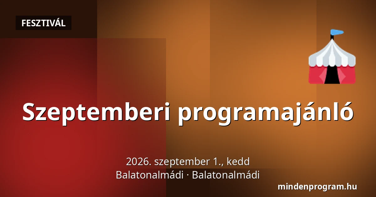 Szeptemberi programajánló — Balatonalmádi, Balatonalmádi