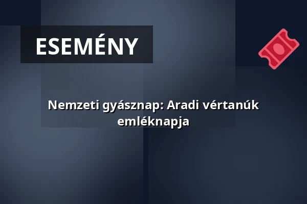 Nemzeti gyásznap: Aradi vértanúk emléknapja — Etyek, Etyek