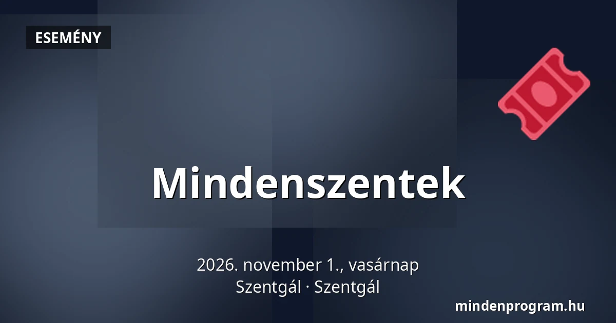 Mindenszentek — Szentgál, Szentgál