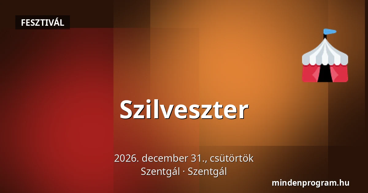 Szilveszter — Szentgál, Szentgál
