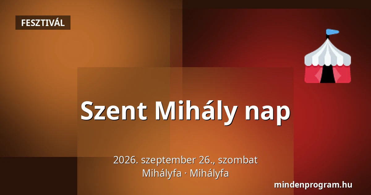 Szent Mihály nap — Mihályfa, Mihályfa