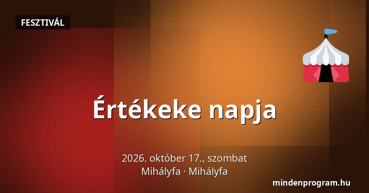 Értékeke napja — Mihályfa, Mihályfa