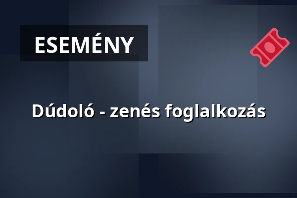 Dúdoló - zenés foglalkozás — Újlaki Plébánia, Budapest
