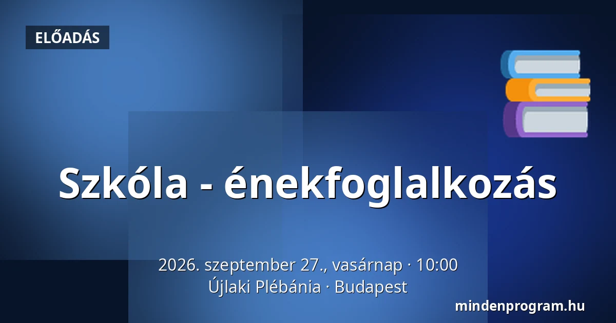 Szkóla - énekfoglalkozás — Újlaki Plébánia, Budapest