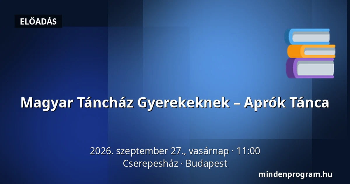 Magyar Táncház Gyerekeknek – Aprók Tánca — Cserepesház, Budapest